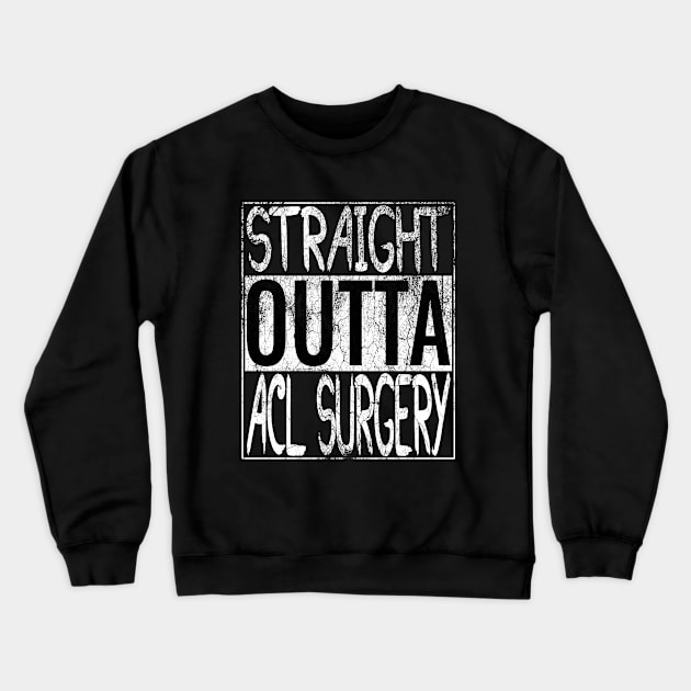 ACL Surgery Crewneck Sweatshirt by Medical Surgeries